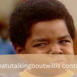 Whatutalkingboutwillis contact