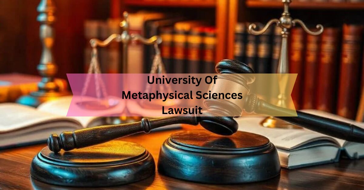 University Of Metaphysical Sciences Lawsuit